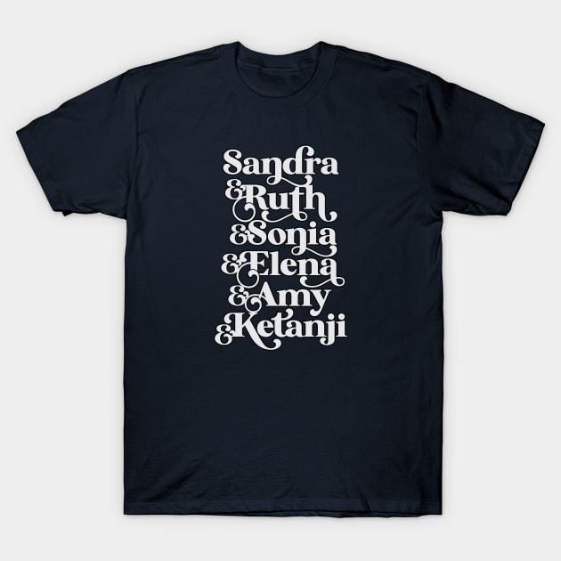 Supreme Court Justices Celebrating Women on the Supreme Court T-Shirt by SeaLAD